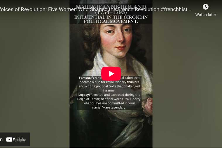 [Video] Voices of Revolution: Five Women Who Shaped the French Revolution